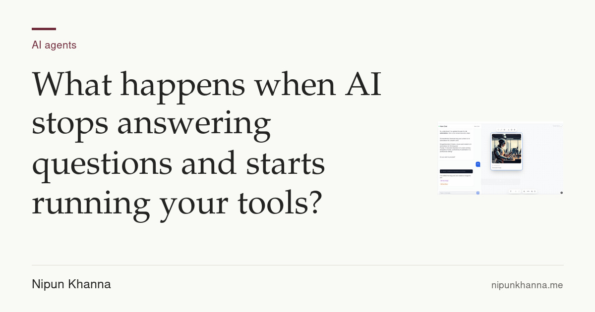 Article card for What happens when AI stops answering questions and starts running your tools?
